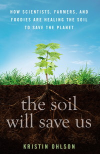 Cover image: The Soil Will Save Us 9781609615543