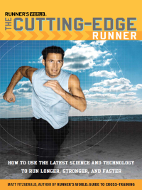 Cover image: Runner's World The Cutting-Edge Runner 9781594860911