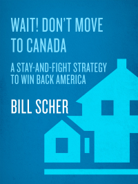 Cover image: Wait! Don't Move to Canada 9781594863967