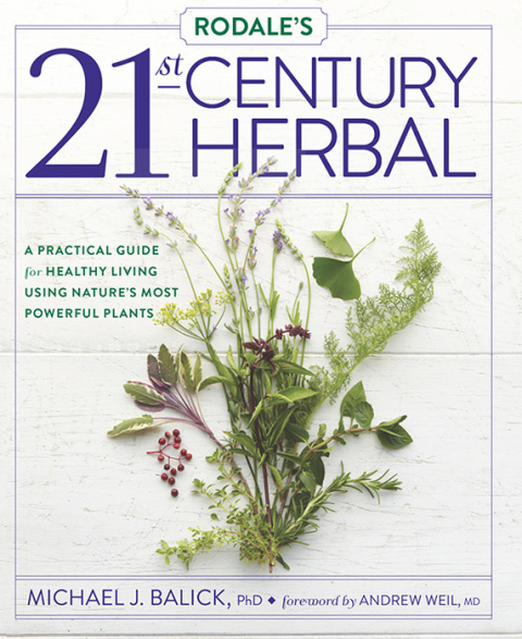 Rodale's 21st-Century Herbal: A Practical Guide for Healthy Living Using Nature's Most Powerful Plants - FULL INSTANT DOWNLOAD | PDF DOCX EPUB