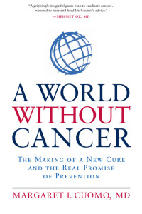 Cover image: A World without Cancer 9781609618858