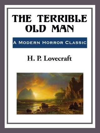 Cover image: The Terrible Old Man