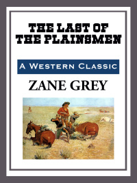 Cover image: The Last of the Plainsmen 9781636370675