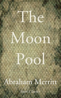 Cover image: The Moon Pool 9781533351012, 9798612988106
