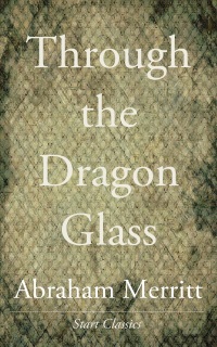 Cover image: Through the Dragon Glass 9798568235880.0