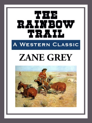 Cover image: The Rainbow Trail 9781636370651