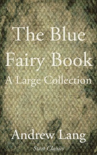 Cover image: The Blue Fairy Book 9781547032747.0