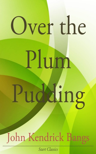 Cover image: Over the Plum Pudding 9781692601638.0