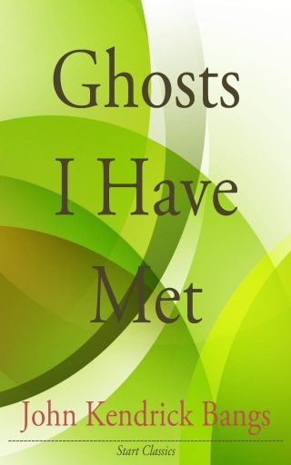 Cover image: Ghosts I Have Met 9781981386963.0