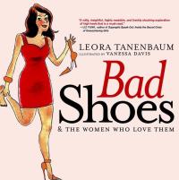 Cover image: Bad Shoes & The Women Who Love Them 9781583229040