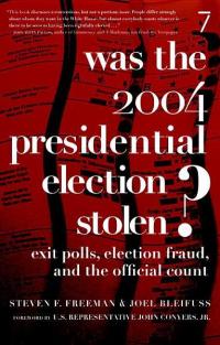 Cover image: Was the 2004 Presidential Election Stolen? 9781583226872