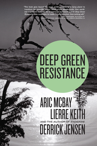 Cover image: Deep Green Resistance 9781583229293
