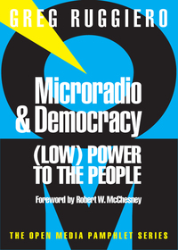 Cover image: Microradio & Democracy 9781583220009