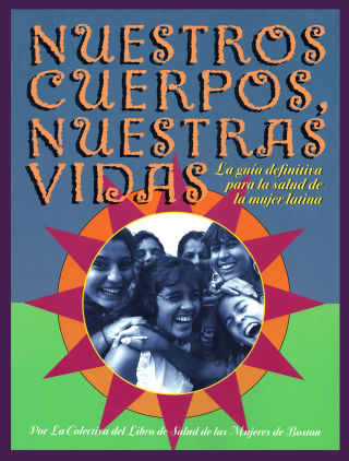 Cover image: Nuestros Cuerpos, Nuestras Vidas 9781583220245