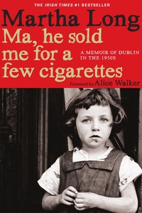 Cover image: Ma, He Sold Me for a Few Cigarettes 9781609804145