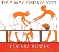 Cover image: The Mummy Makers of Egypt 9781609806002
