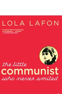 Cover image: The Little Communist Who Never Smiled 9781609806910