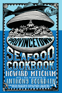 Cover image: Provincetown Seafood Cookbook 9781609808389
