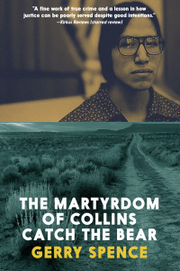 Cover image: The Martyrdom of Collins Catch the Bear 9781609809669