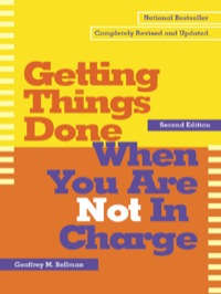 Cover image: Getting Things Done When You Are Not in Charge 2nd edition 9781576751725