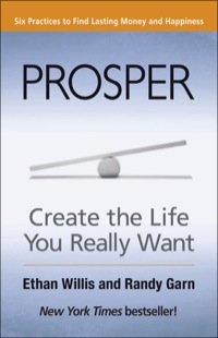 Cover image: Prosper: Create the Life You Really Want 1st edition 9781609940706