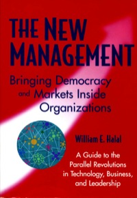 Cover image: The New Management: Bringing Democracy & Markets Inside Organizations 9781576750322