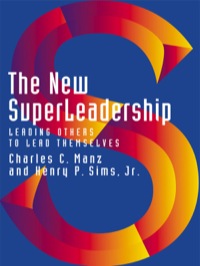 Cover image: The New Superleadership: Leading Others to Lead Themselves 9781576751053