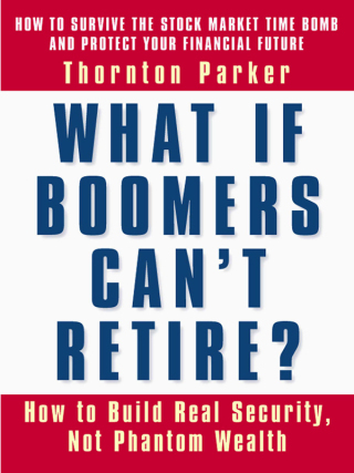 Cover image: What If Boomers Can't Retire? 1st edition 9781576752494