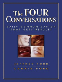 Cover image: The Four Conversations: Daily Communication That Gets Results 1st edition 9781576759202