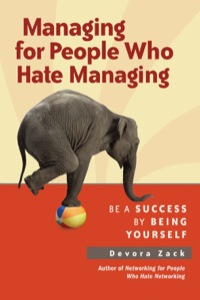 Cover image: Managing for People Who Hate Managing: Be a Success By Being Yourself 1st edition 9781609945732