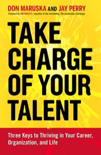 Cover image: Take Charge of Your Talent: Three Keys to Thriving in Your Career, Organization, and Life 1st edition 9781609947231