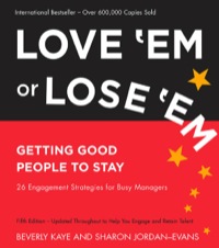 Cover image: Love 'Em or Lose 'Em: Getting Good People to Stay 5th edition 9781609948849