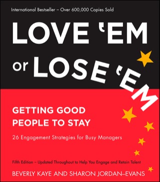 Cover image: Love 'Em or Lose 'Em: Getting Good People to Stay 5th edition 9781609948849