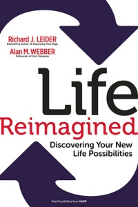 Cover image: Life Reimagined: Discovering Your New Life Possibilities 1st edition 9781609949327