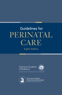 Cover image: Guidelines for Perinatal Care 8th edition 9781610020879