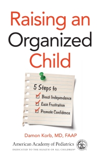 Omslagafbeelding: Raising an Organized Child 9781610022828