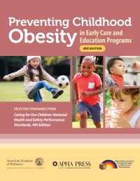 Cover image: Preventing Childhood Obesity in Early Care and Education Programs 3rd edition 9781610023566