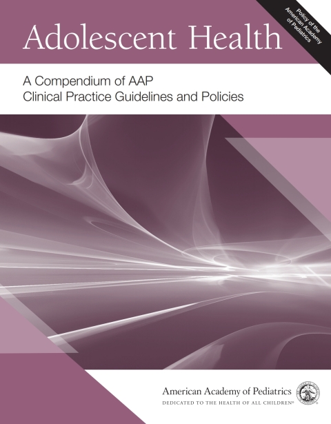 Adolescent Health: A Compendium of AAP Clinical Practice Guidelines and Policies - FULL INSTANT DOWNLOAD | PDF DOCX EPUB