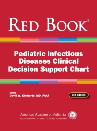 Cover image: Red Book Pediatric Infectious Diseases Clinical Decision Support Chart 3rd edition 9781610027427