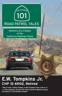 Cover image: 101 Road Patrol Tales: Memoirs of a Chippie of the California Highway Patrol 9781610350006