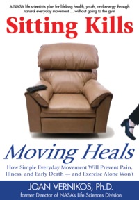 Omslagafbeelding: Sitting Kills, Moving Heals 9781610350181