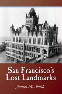 Omslagafbeelding: San Francisco's Lost Landmarks 9781884995446