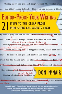 Imagen de portada: Editor-Proof Your Writing: 21 Steps to the Clear Prose Publishers and Agents Crave 9781610351782