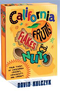 表紙画像: California Fruits, Flakes & Nuts 9781610351942
