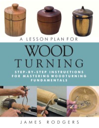 Omslagafbeelding: A Lesson Plan for Woodturning 9781610351812