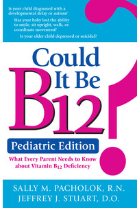 Omslagafbeelding: Could It Be B12? Pediatric Edition 9781610352871