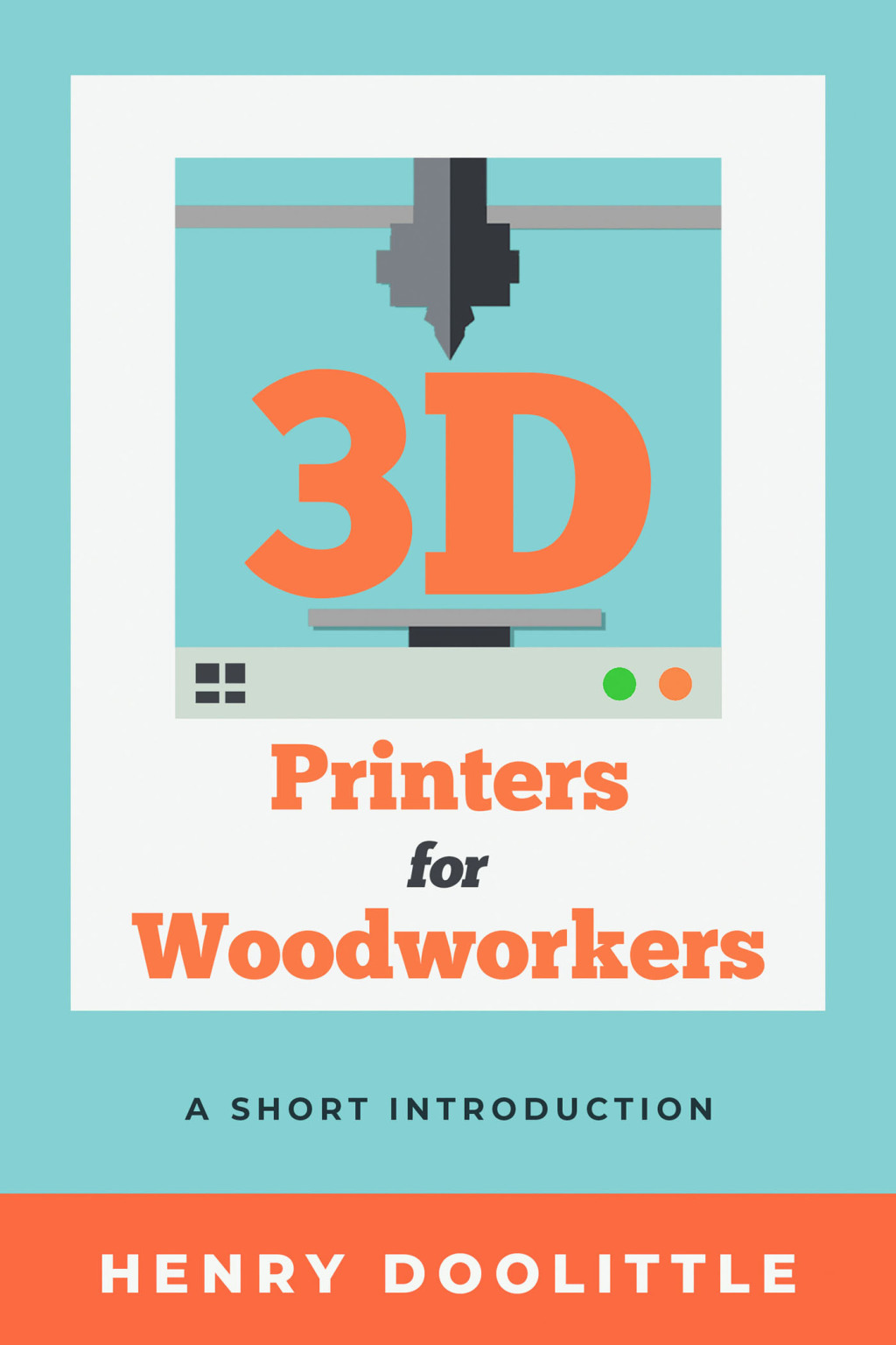 3D Printers for Woodworkers (eBook)