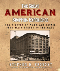 Imagen de portada: The Great American Shopping Experience 9781610359917
