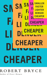Cover image: Smaller Faster Lighter Denser Cheaper 9781610392051