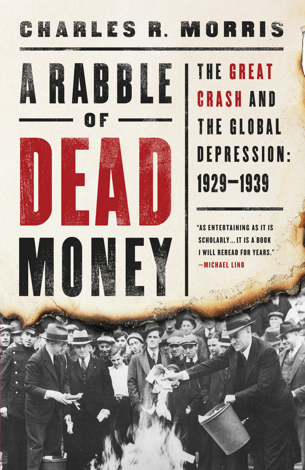 A Rabble of Dead Money The Great Crash and the Global Depression: 1929–1939 1st Edition